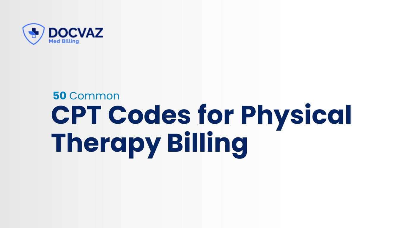 CPT Codes for Physical Therapy Billing