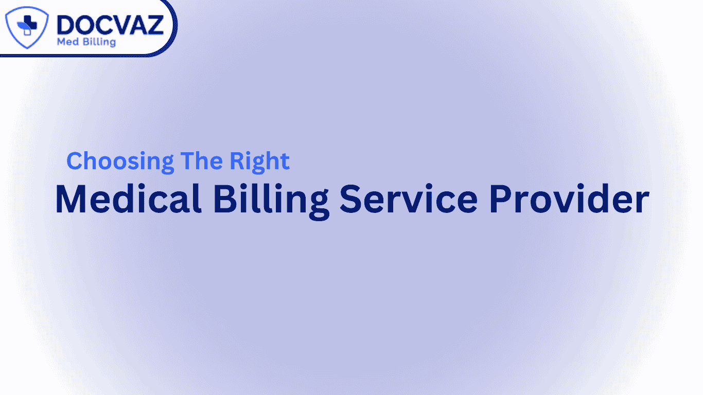 Choosing The Right Medical Billing Service Provider