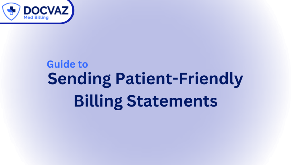 Guide to Sending Patient-Friendly Billing Statements