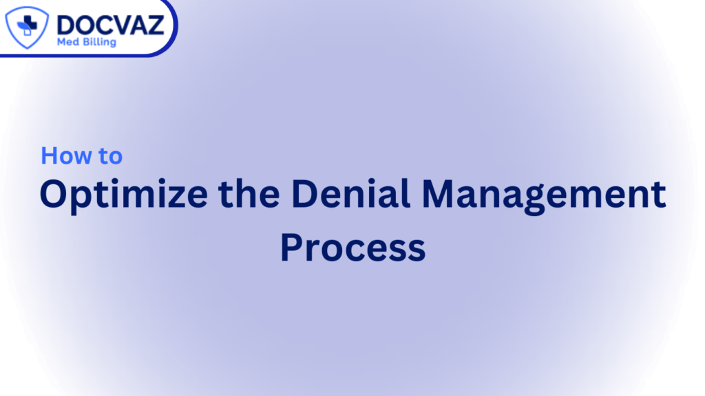 How to Optimize the Denial Management Process