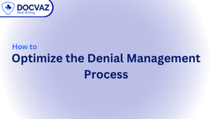 How to Optimize the Denial Management Process