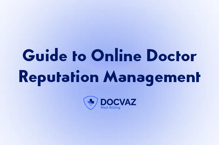 Guide to Online Doctor Reputation Management