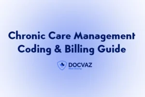 Chronic Care Management Coding & Billing Guide