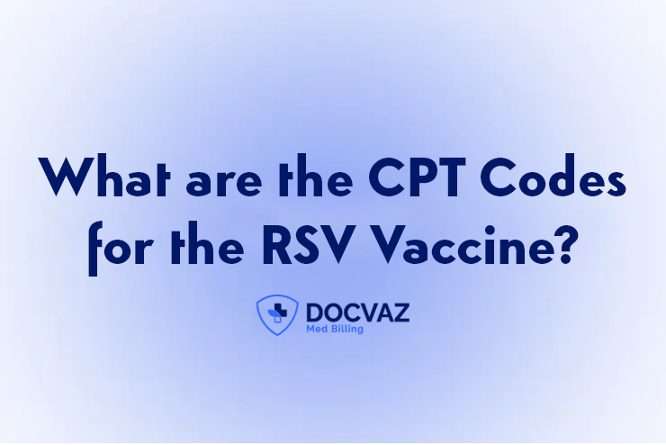 What are the CPT Codes for the RSV Vaccine