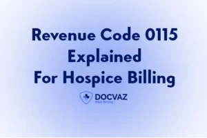 Revenue Code 0115 Explained For Hospice Billing