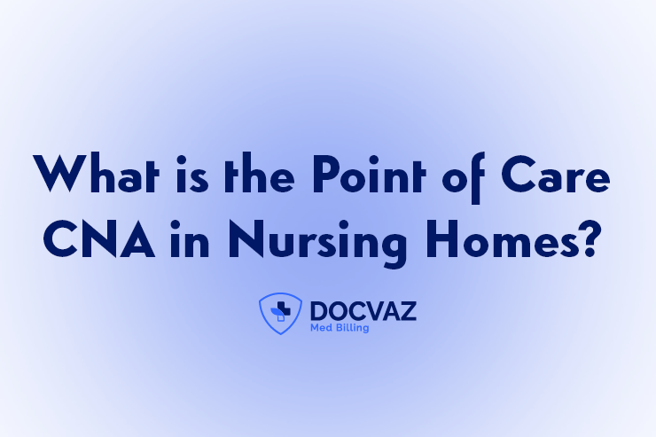 What is the Point of Care CNA in Nursing Homes
