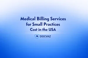 Medical Billing Services for Small Practices Cost in the USA